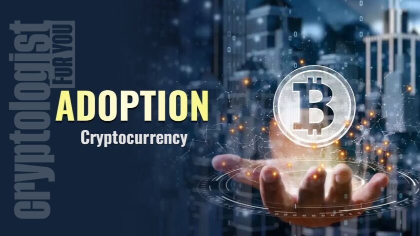 Cryptocurrency Adoption